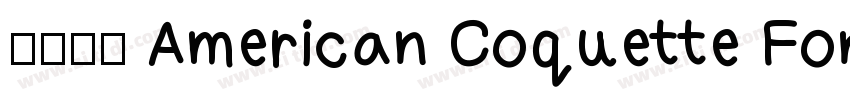 免费获取 American Coquette Font字体转换